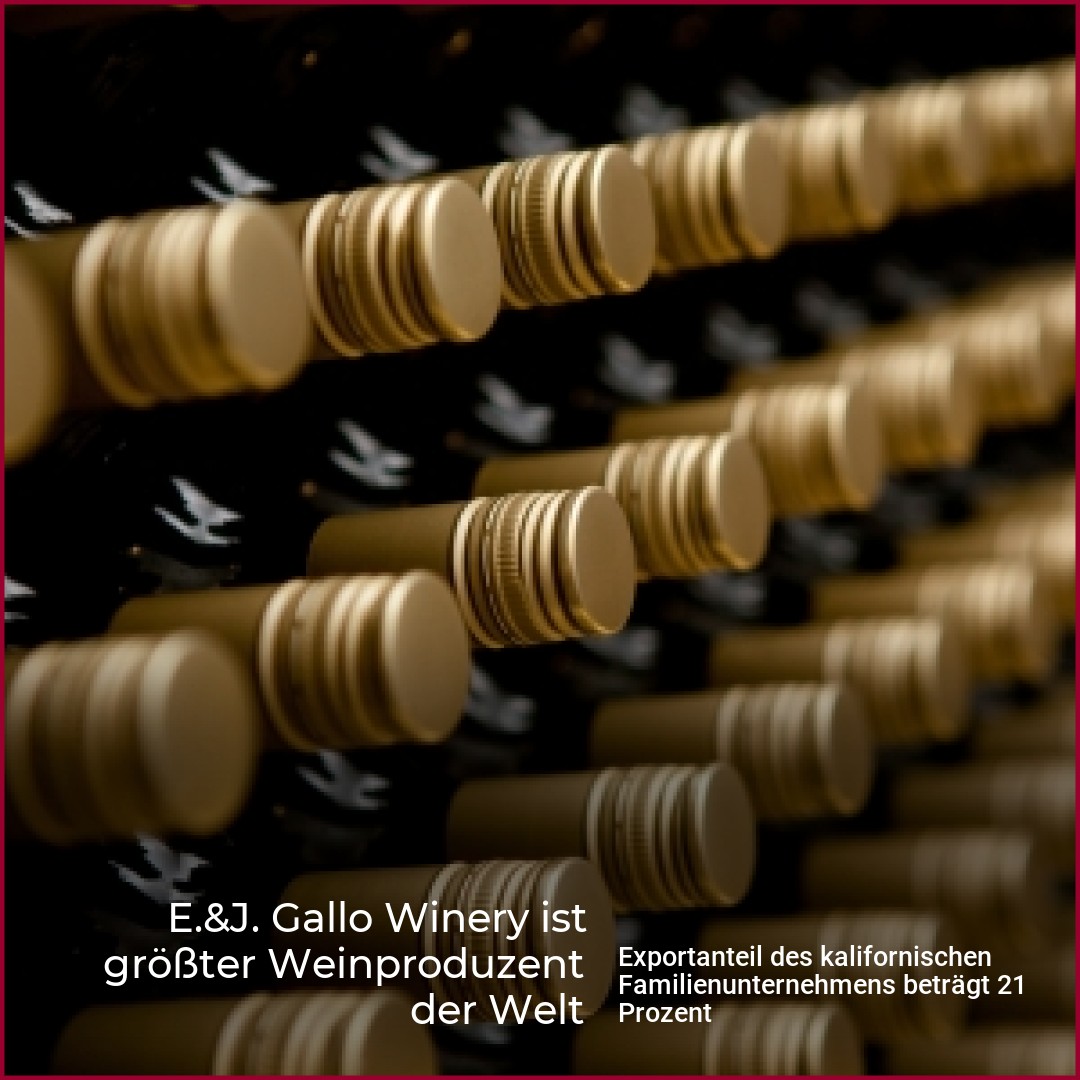 Eandj Gallo Winery Ist Größter Weinproduzent Der Welt Weinplus Wein