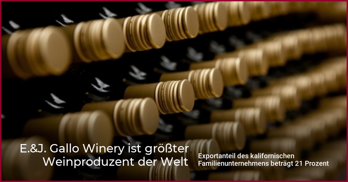 Eandj Gallo Winery Ist Größter Weinproduzent Der Welt Weinplus Wein